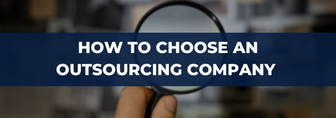 How to Choose an Outsourcing Company