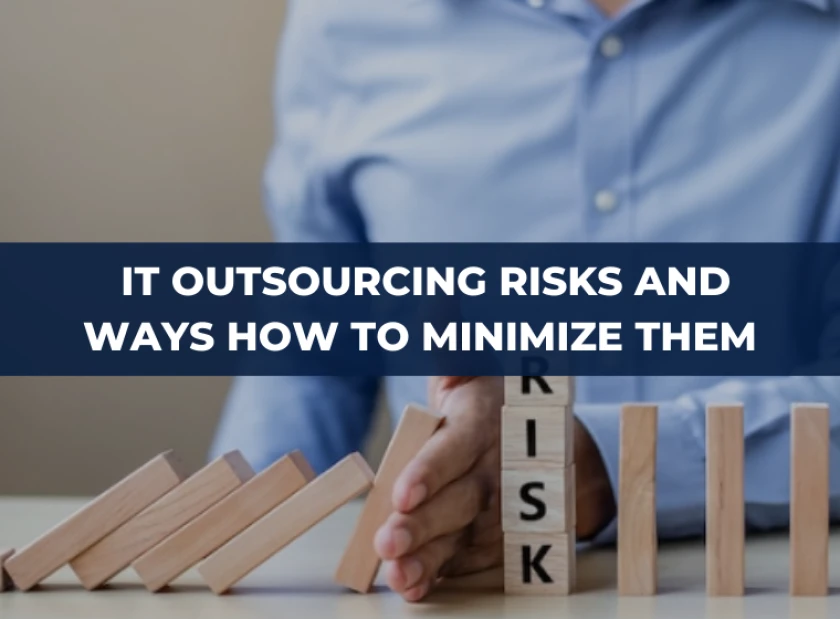 Avoiding Pitfalls in IT Outsourcing: Tips for Minimizing Risks