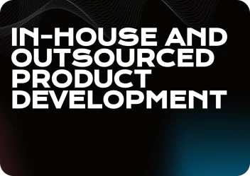 Differences between In-house and Outsourced Product Development