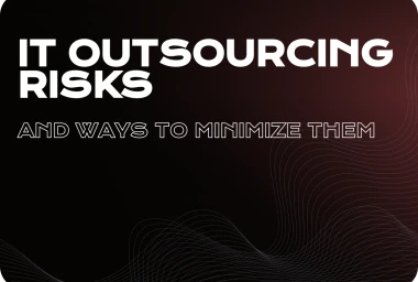 Avoiding Pitfalls in IT Outsourcing: Tips for Minimizing Risks