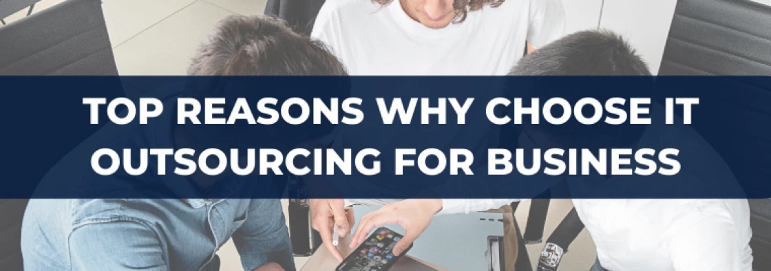 Outsourced IT Services: How They Can Benefit Your Business and Improve Operations