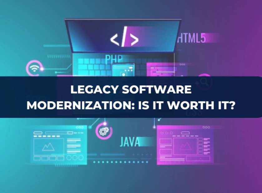 Unlocking the Potential of Your Business with Legacy Software Modernization