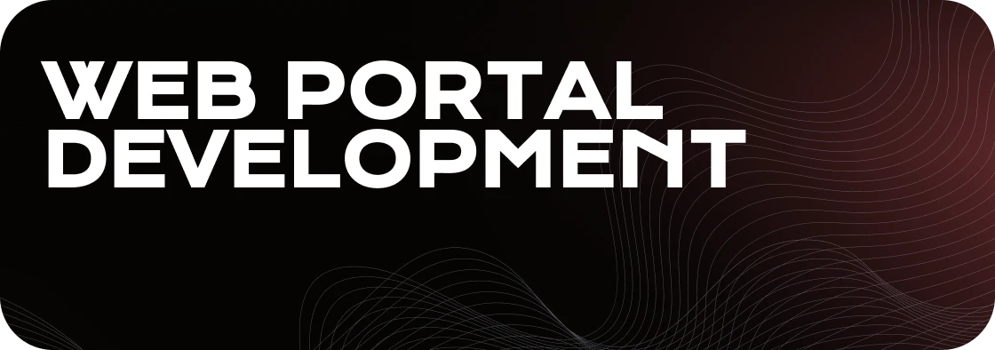 Maximizing Your Business Potential with a Custom Web Portal