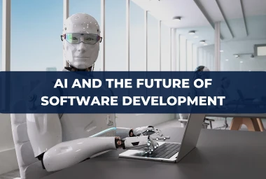 AI and the Future of Software Development: Will Developers be Replaced