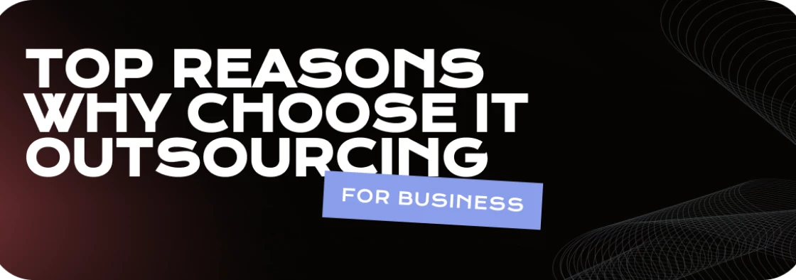 Outsourced IT Services: How They Can Benefit Your Business and Improve Operations