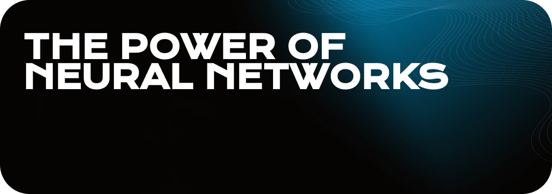 The Power of Neural Networks: Transforming Industries and Improving Life