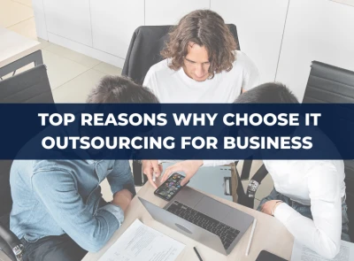 Outsourced IT Services: How They Can Benefit Your Business and Improve Operations