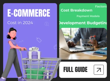 E-commerce Development Cost in 2024 - A Full Guide