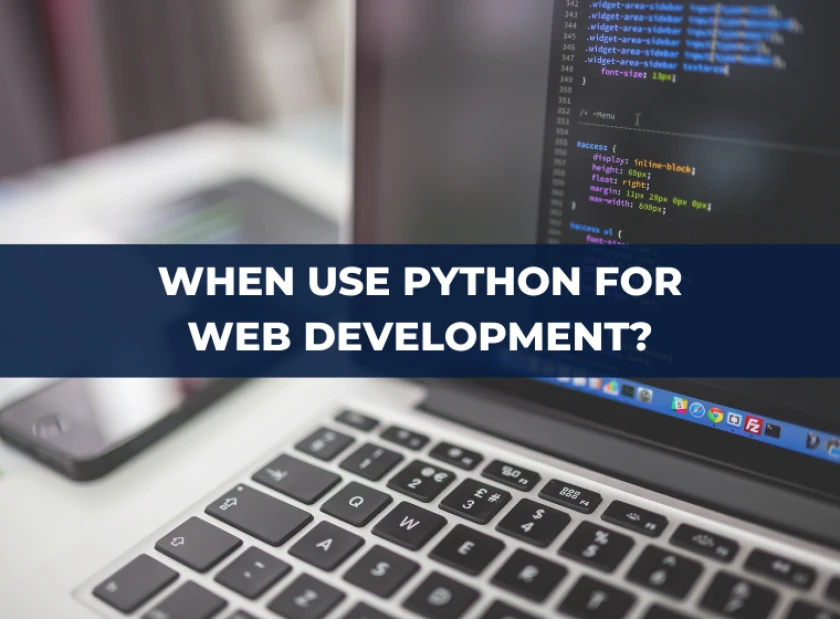Python for Web Development: Exploring the Advantages and Opportunities
