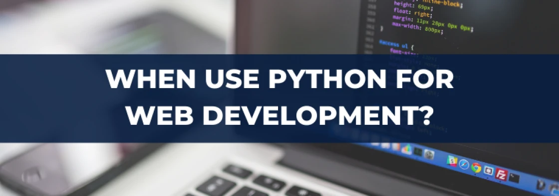 Python for Web Development: Exploring the Advantages and Opportunities